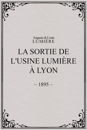 La Sortie de l'Usine Lumière à Lyon