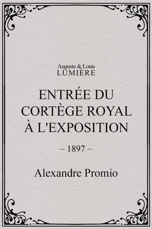 Entrée du cortège royal à l'Exposition