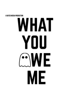 What You Owe Me