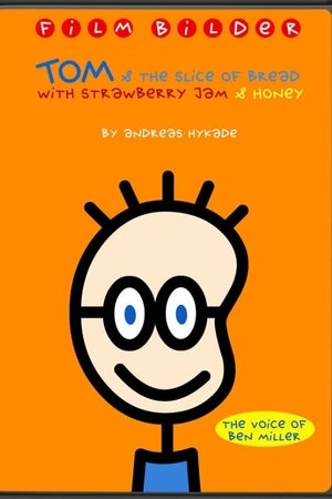 Tom and the Slice of Bread with Strawberry Jam and Honey