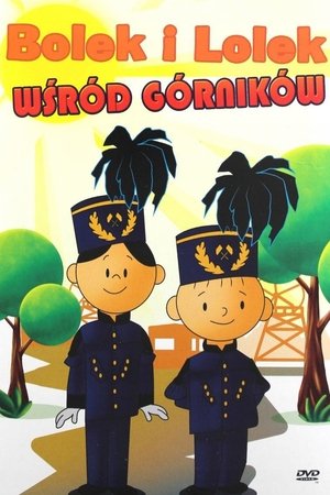 Bolek a Lolek mezi horníky
