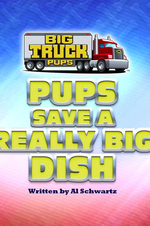 Velká truck patrola zachraňuje velký talíř