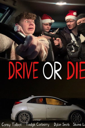 Drive or Die