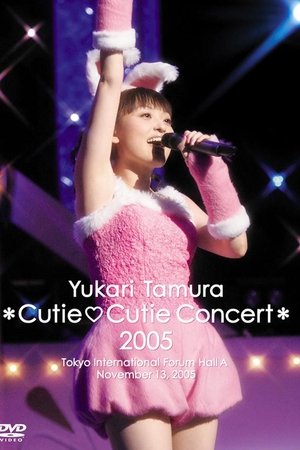 Yukari Tamura *Cutie♡Cutie Concert * 2005