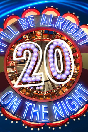 It'll Be Alright on the Night 20