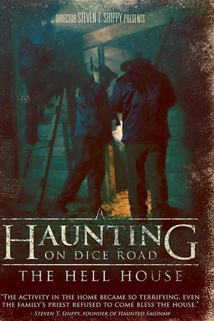 A Haunting on Dice Road: The Hell House