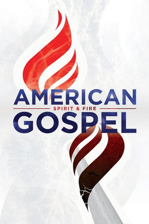American Gospel: Spirit & Fire