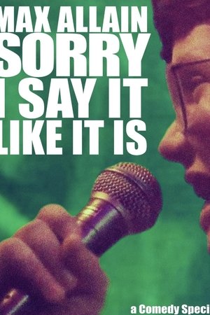 Max Allain: Sorry I Say it Like it is