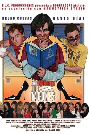 Con la muerte en los 2 tacones