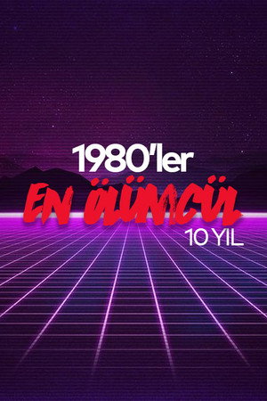 1980'ler: En Ölümcül On Yıl