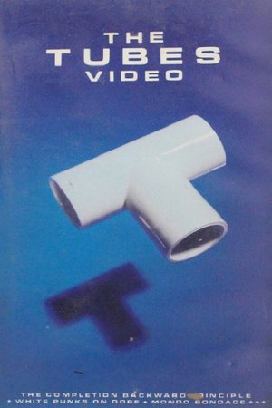 The Tubes Video