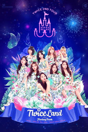 TWICE 2ND TOUR -TWICELAND ZONE 2: Fantasy Park