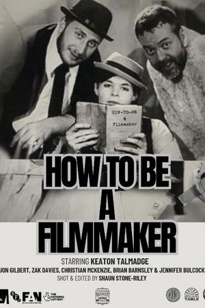 How to be a Filmmaker