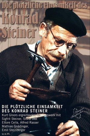 Die plötzliche Einsamkeit des Konrad Steiner