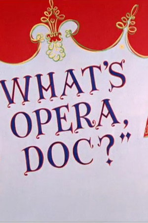 What's Opera, Doc?
