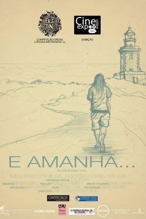 E Amanhã...