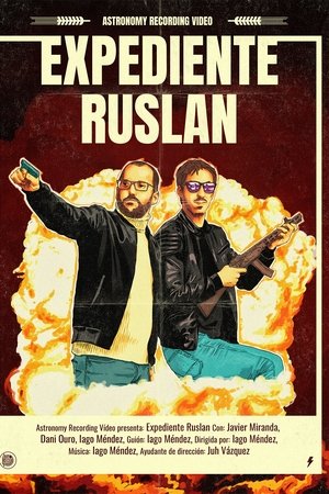 Expediente Ruslan