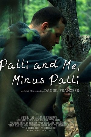 Patti and Me, Minus Patti