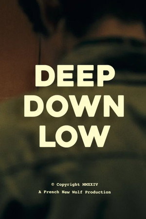 Deep Down Low