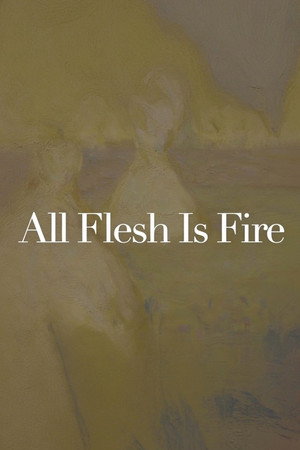 All Flesh Is Fire