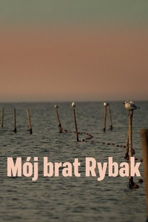 Mój brat rybak