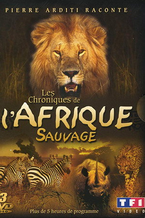 Les Chroniques de l'Afrique Sauvage