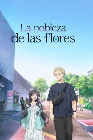 La nobleza de las flores
