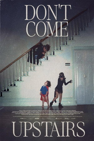 Don't Come Upstairs
