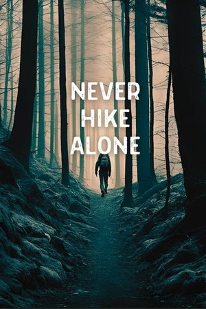 Never Hike Alone