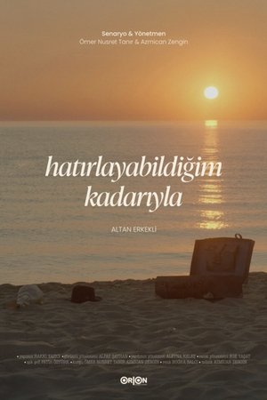 Hatırlayabildiğim Kadarıyla