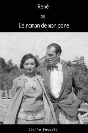 René ou le roman de mon père