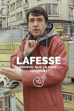 Lafesse, pourvu que ça dure... toujours !