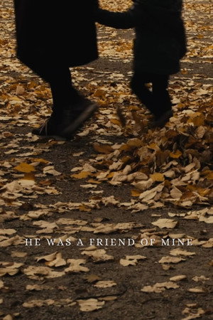 He Was a Friend of Mine