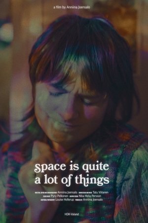 Space Is Quite a Lot of Things