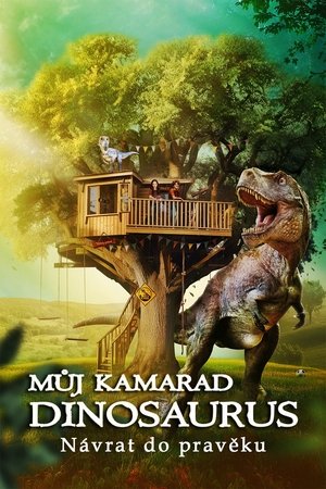 Můj kamarád dinosaurus: Návrat do pravěku