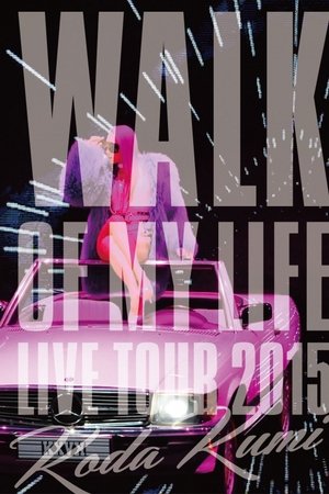 Koda Kumi 15th Anniversary Live Tour 2015 ~WALK OF MY LIFE~