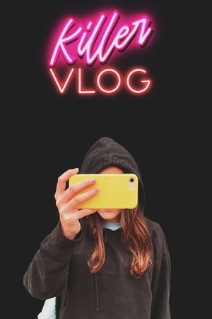 Killer Vlog