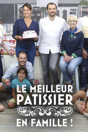 Le meilleur pâtissier - En famille