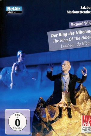 Der Ring des Nibelungen: Die Tetralogie an einem Abend mit Marionetten und Menschen