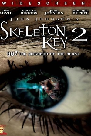 Skeleton Key 2: 667 Neighbor of the Beast