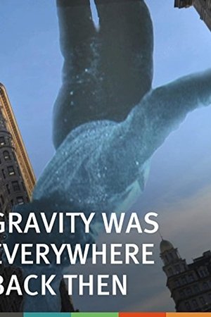 Gravity Was Everywhere Back Then