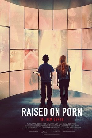Raised on Porn