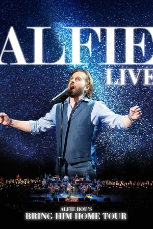 Alfie Boe - Bring Him Home Tour Live