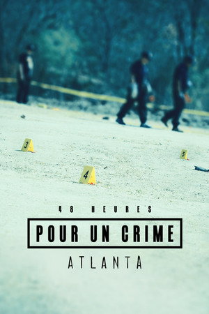 The First 48 Presents: Homicide Squad Atlanta