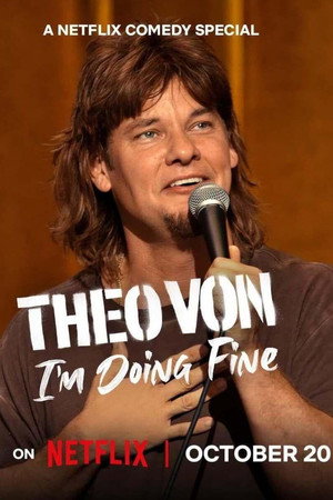 Theo Von: I'm Doing Fine