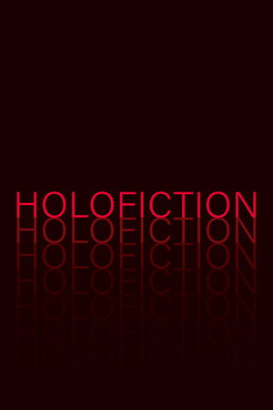 Holofiction
