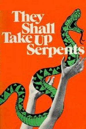 They Shall Take Up Serpents