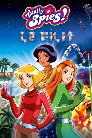 Totally Spies ! Le film