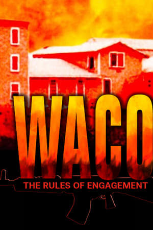 Waco: The Rules of Engagement