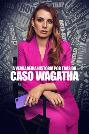 A Verdadeira História por Trás do Caso Wagatha